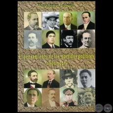 EL PENSAMIENTO DE LOS PARTIDOS POLTICOS (1869-1947) - Autor: WASHINGTON ASHWELL - Ao 2010